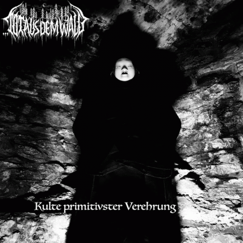 Tot Aus Dem Wald : Kulte Primitivster Verehrung